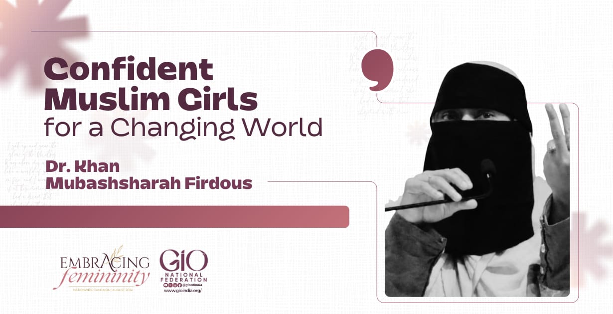 Confident Muslim Girls for a Changing World